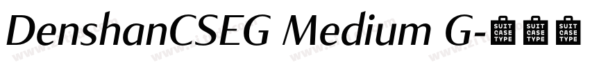 DenshanCSEG Medium G字体转换 DenshanCSEG Medium G字体转换